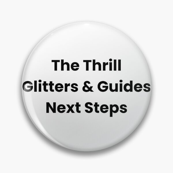 Item preview, The Thrill Glitters & Guides Next Steps designed and sold by The Winning Formula™ Prints.