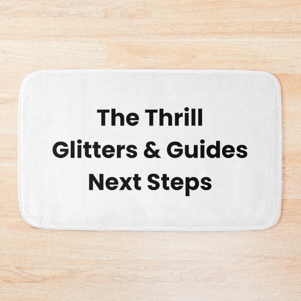 Item preview, The Thrill Glitters & Guides Next Steps designed and sold by The Winning Formula™ Prints.
