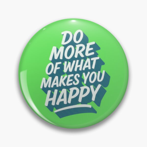 Item preview, Do more of what makes you happy. designed and sold by G2k Freestyle Designs.
