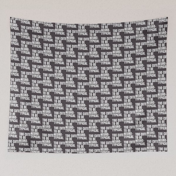 Item preview, Too Cute To Be Neurotypical Statement designed and sold by Anthony Taylor.