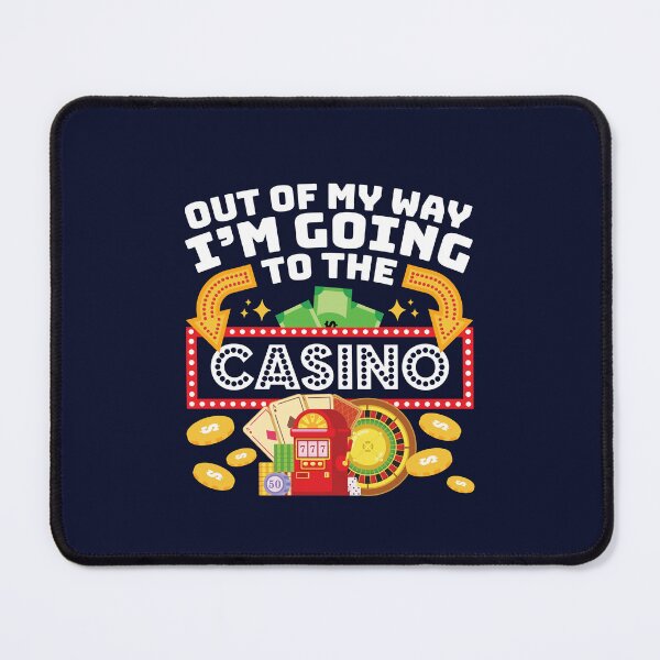 Item preview, Gambling Out Of My Way I'm Going To The Casino designed and sold by jaygo.