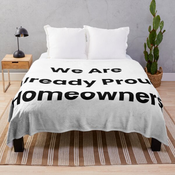 Item preview, We Are Already Proud Homeowners designed and sold by The Winning Formula™ Prints.