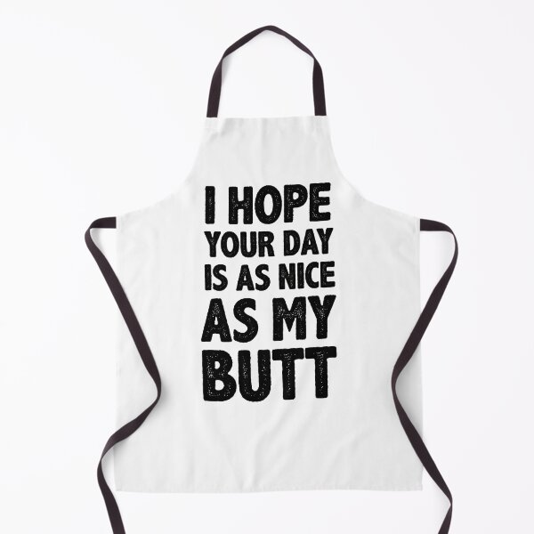 Item preview, I Hope Your Day Is As Nice As My Butt - Funny Gym Fitness Workout Gear for Great Squats Rear End Bum designed and sold by merkraht.