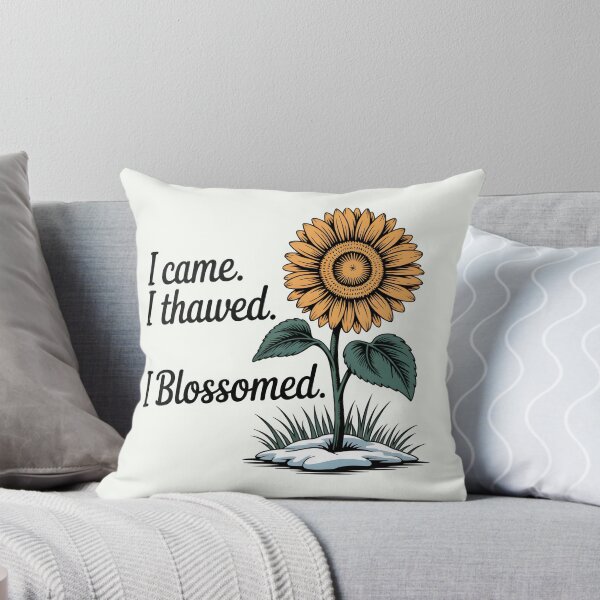 Item preview, I Came. I Thawed. I Blossomed. – Empowering Spring Design designed and sold by Jollys-ArtShop.