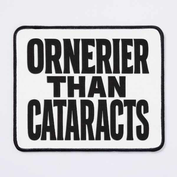 Item preview, Ornerier Than Cataracts – Bold Vision Loss Sass designed and sold by Eyepatch-Jacks.