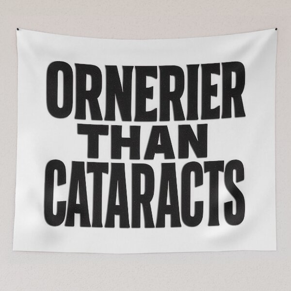 Item preview, Ornerier Than Cataracts – Bold Vision Loss Sass designed and sold by Eyepatch-Jacks.