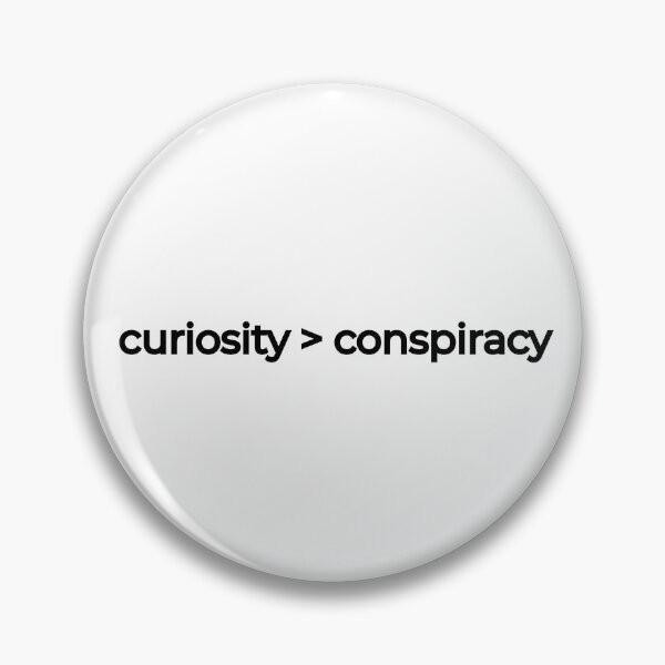 Item preview, curiosity over conspiracy  designed and sold by DecencyTees.