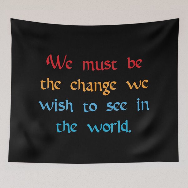 Item preview, Be the Change You Wish to See designed and sold by Apex Designs.