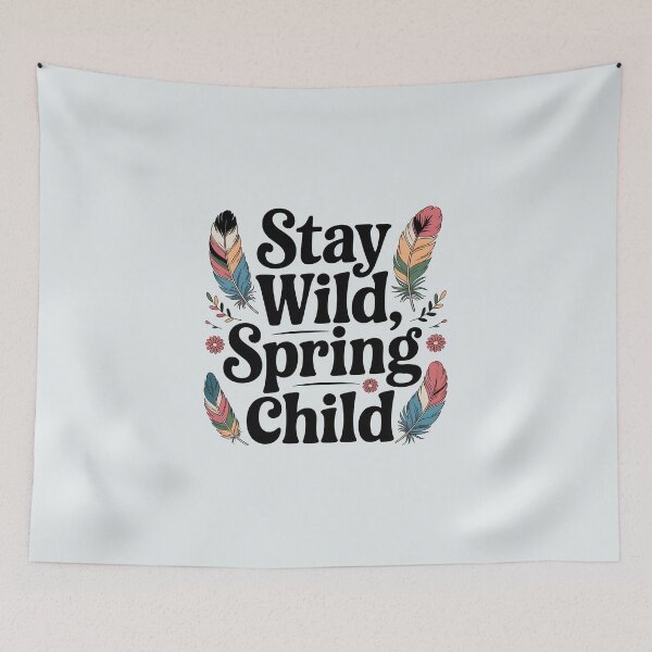 Item preview, Stay Wild, Spring Child – Boho Seasonal Design designed and sold by Jollys-ArtShop.