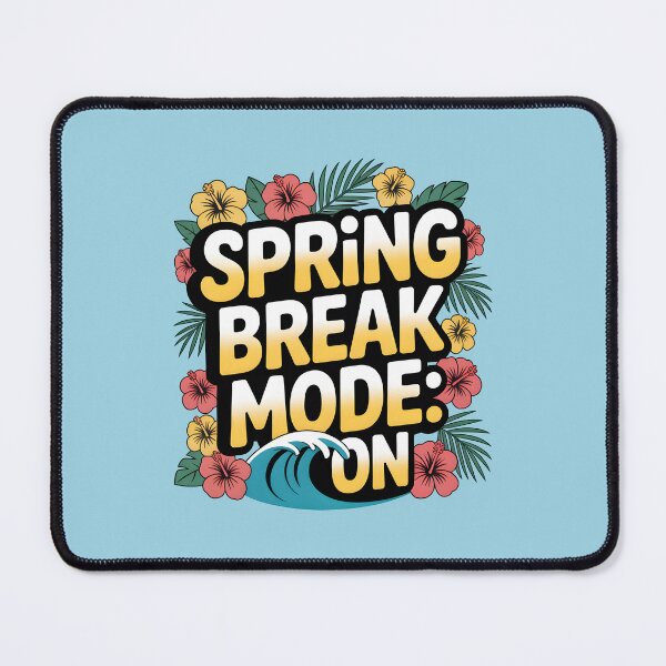 Item preview, Spring Break Mode: On – Fun Seasonal Design designed and sold by Jollys-ArtShop.