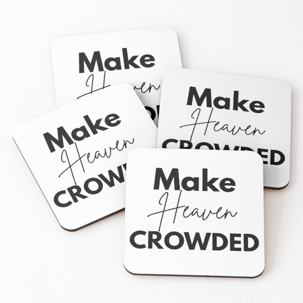 Item preview, Make Heaven Crowded designed and sold by RiffCoDesigns.