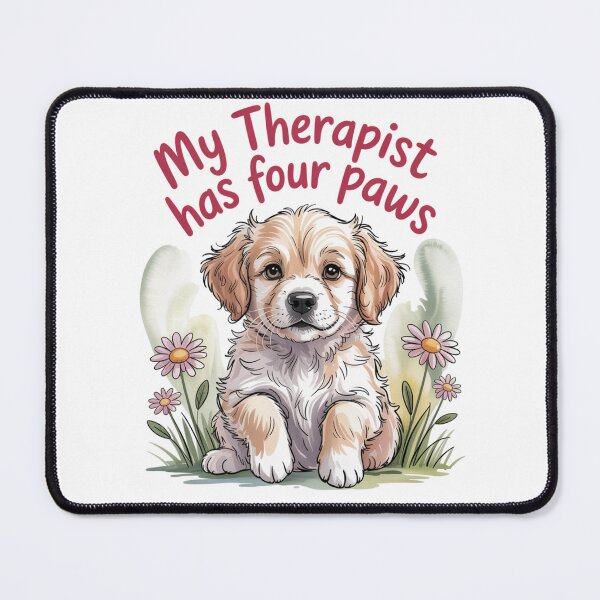 Item preview, My Therapist has Four Paws II designed and sold by oasisbt.