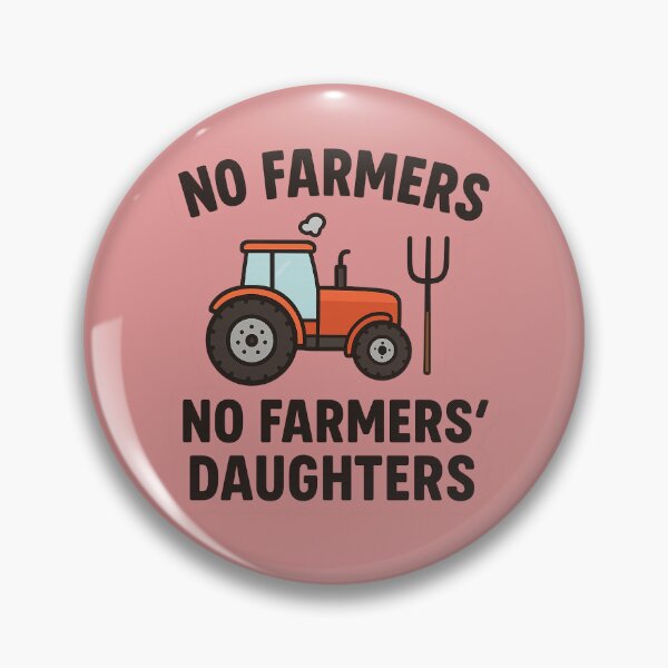 Item preview, No Farmers, No farmers daughters designed and sold by CGL1987.