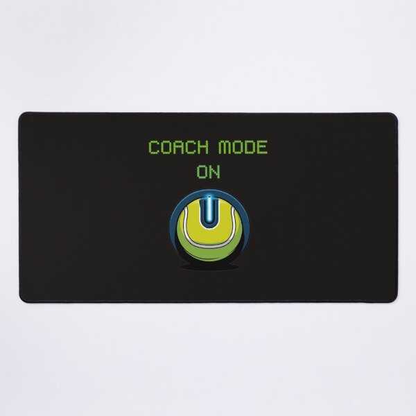 Item preview, Coach mode on funny gifts for tennis coach designed and sold by Missynoofnoof.