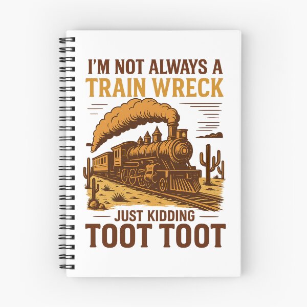 Item preview, vintage I’m Not Always A Train Wreck Just Kidding Toot Funny Train Quote designed and sold by LuxeGraphix.