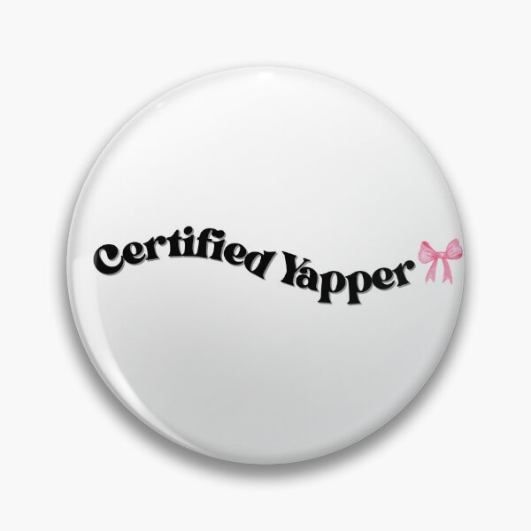 Item preview, Certified Yapper Quote designed and sold by OpalineLoops.