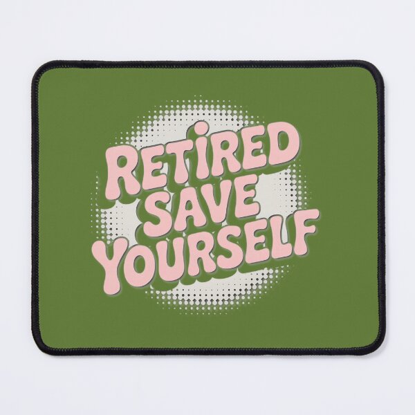 Item preview, Retired Save Yourself Funny Retro Saying designed and sold by John Dillon.