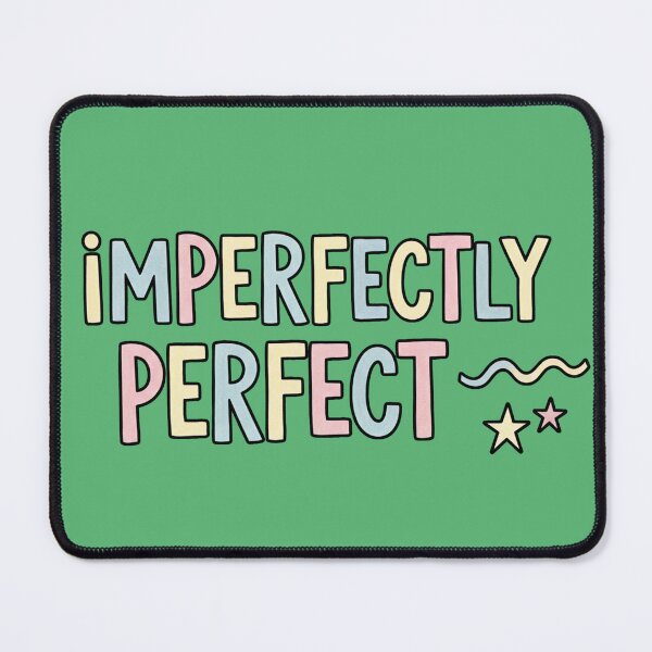 Item preview, Imperfectly Perfect - Motivational and Positive Phrase designed and sold by karina360.