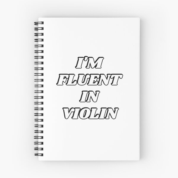 Item preview, Im Fluent in Violin   designed and sold by Inspirationmotivation.