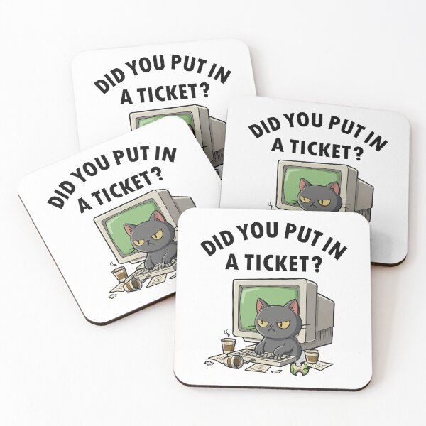 Item preview, Moody helpdesk cat asks did you put in a ticket designed and sold by HandicraftArt.