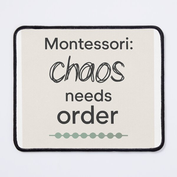 Item preview, Minimal Modern Montessori – Chaos Needs Order designed and sold by MforMontessori.