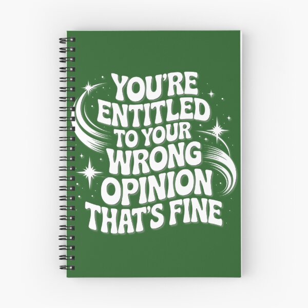 Item preview, Wrong Opinion Thats Fine Quote designed and sold by BakerzqMTees.
