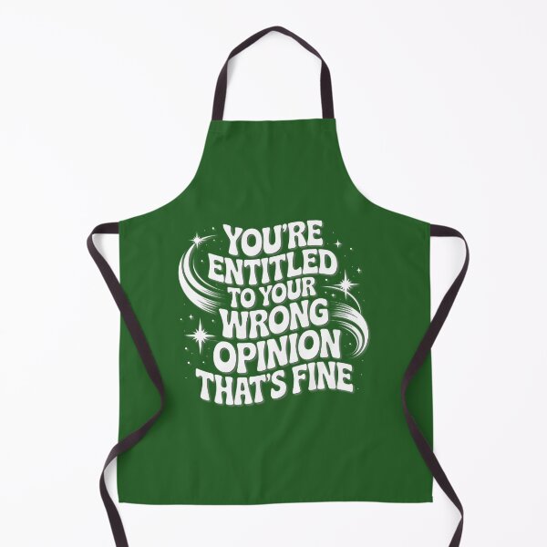 Item preview, Wrong Opinion Thats Fine Quote designed and sold by BakerzqMTees.