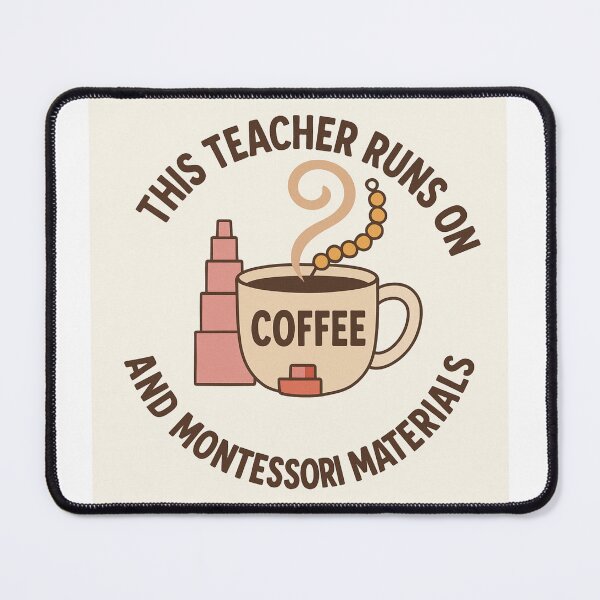 Item preview, This Teacher Runs on Coffee and Montessori Materials designed and sold by MforMontessori.