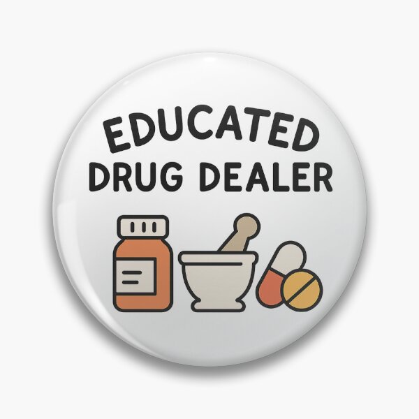 Item preview, Educated Drug Dealer  designed and sold by FuturePharmD.