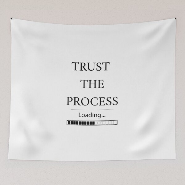 Item preview, Trust the Process – Loading Bar Design designed and sold by Malak Studio .