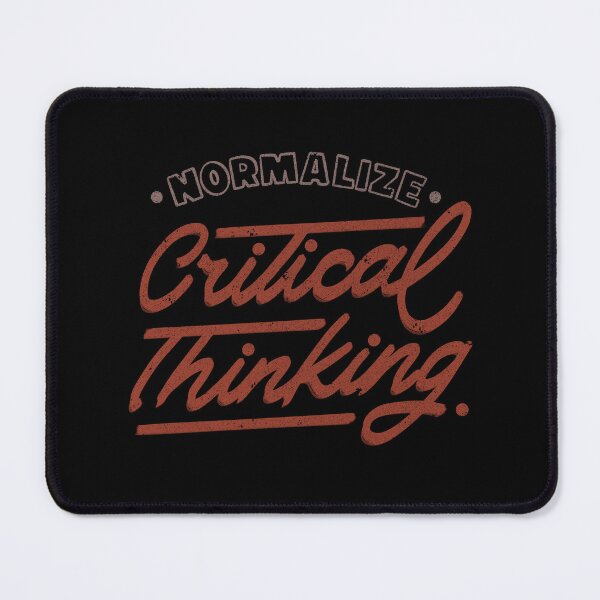 Item preview, Normalize Critical Thinking by Tobe Fonseca designed and sold by Tobe Fonseca®.