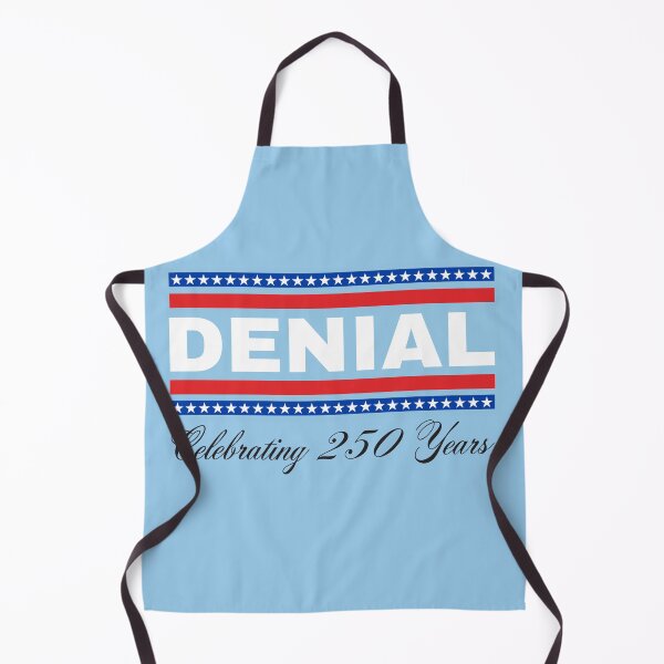 Item preview, Celebrating 250 years of Denial designed and sold by Unkie Monkie Studios.