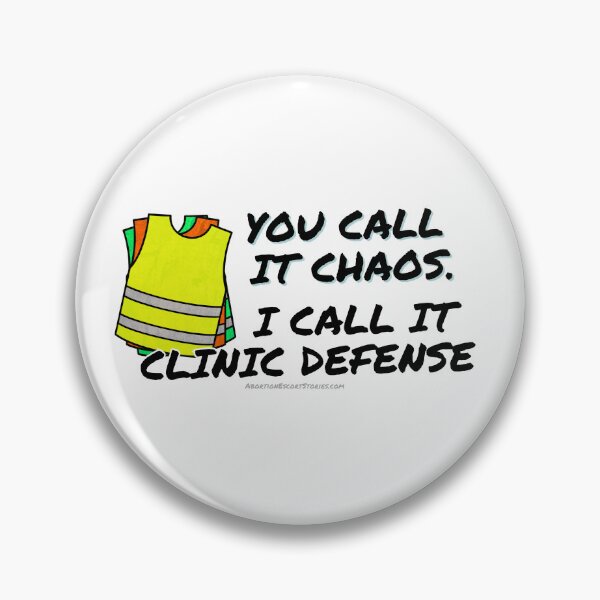 Item preview, You Call It Chaos, I Call It Clinic Defense – Bold Escort Support Design black text designed and sold by AbortionEscorts.