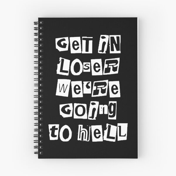 Item preview, Get In Loser We're Going to Hell BLK designed and sold by mishelluvsyou.