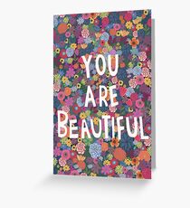 You are Beautiful Greeting Card
