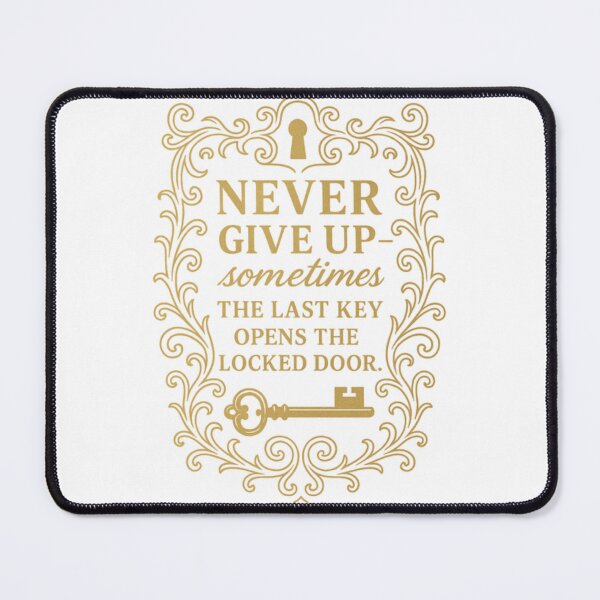 Item preview, Never Give Up – Unique Motivational Quote with Key & Door Design designed and sold by GogoVibes.