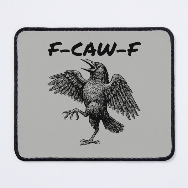 Item preview, F-Caw-F designed and sold by PrintHorizonD.