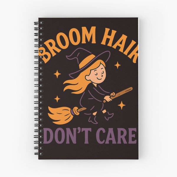 Item preview, “Broom Hair, Don’t Care” designed and sold by MakisRIZOS.