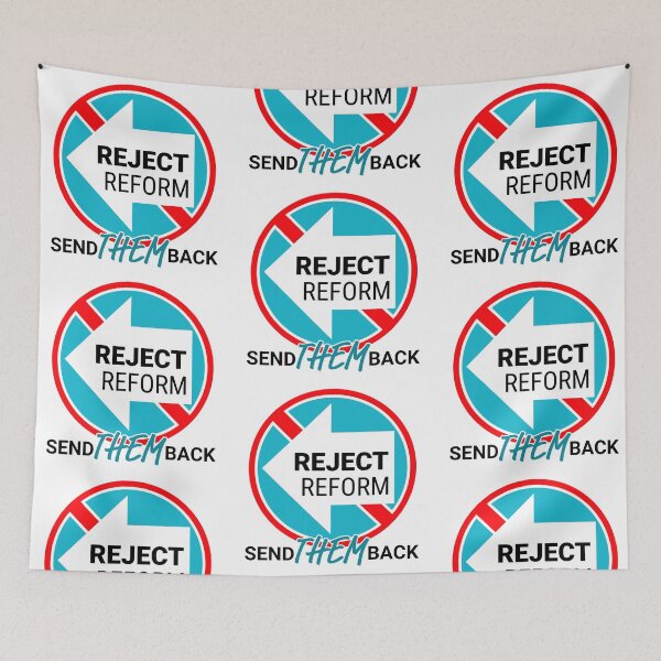 Item preview, SEND THEM BACK Reform UK designed and sold by ChuckyTJones.