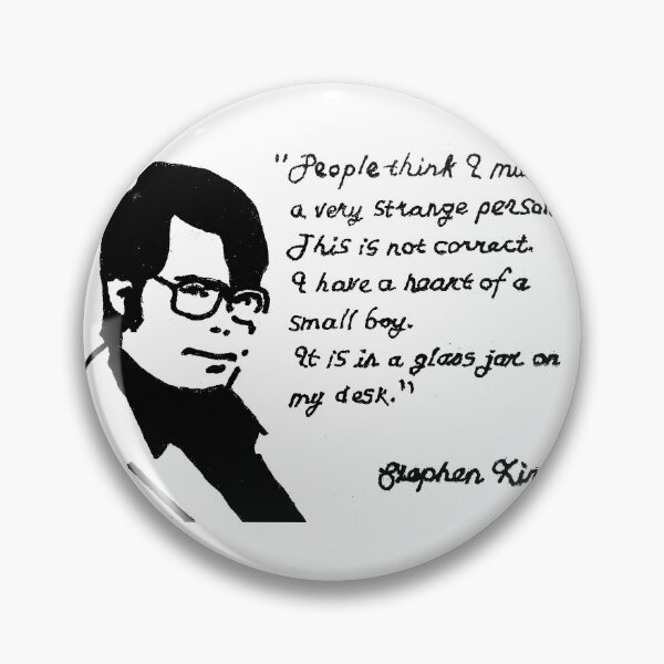 Item preview, Stephen King Quote  designed and sold by Chad's Fresh Art.
