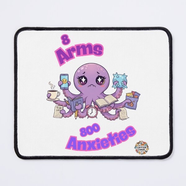 Item preview, 8 Arms 800 Anxieties Funny Octopus Mental Health Overthinking Gift designed and sold by Critter Chaos Co.