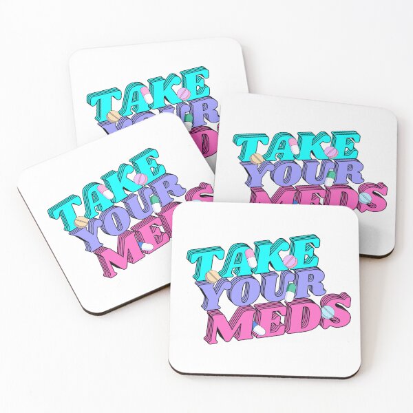 Item preview, Take Your Meds designed and sold by Moody Moon.