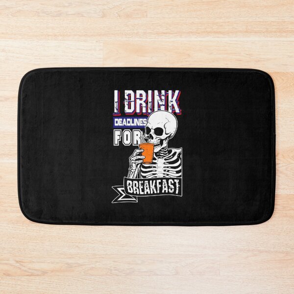 Item preview, I Drink Deadlines for Breakfast – Funny Skeleton Coffee Design designed and sold by DAFIN.