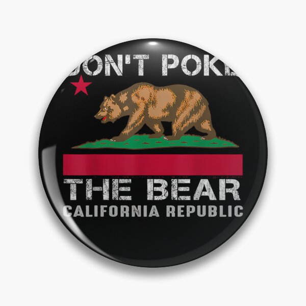 Artikelvorschau, Don't Poke The Bear California Republic entworfen und verkauft von PaydenBisson.