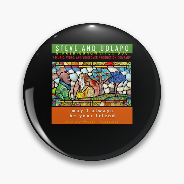 Item preview, May I Always Be Your Friend Steve And Dolapo Singer SongWiter Duo Music Video And Voiceover Production Company designed and sold by MICHAERUBY.