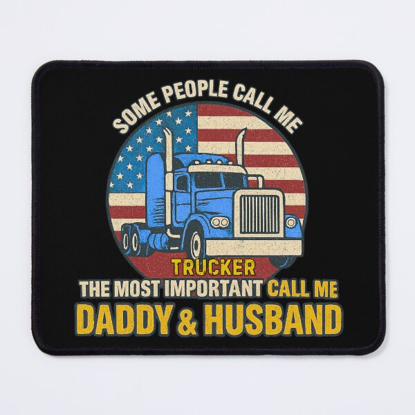 Item preview, Some people call me a trucker the most important call me daddy and husband American Flag Design designed and sold by flagylART.