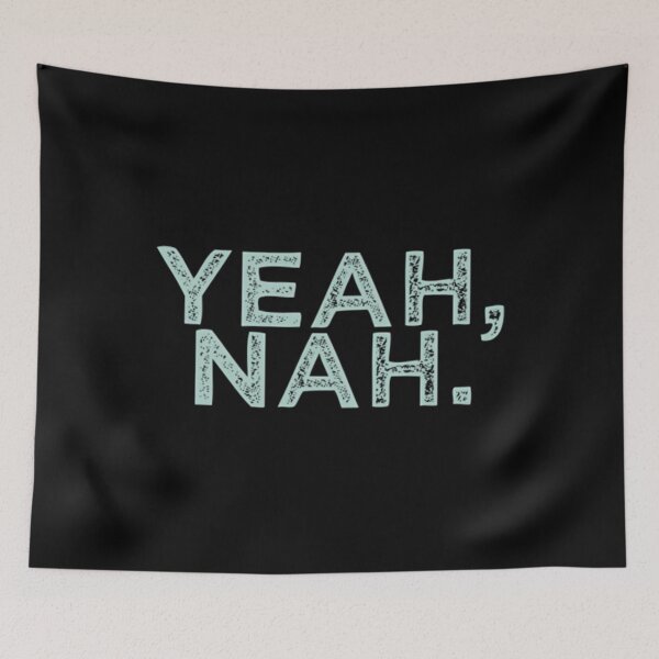 Item preview, Yeah Nah designed and sold by AndreZootsClot.