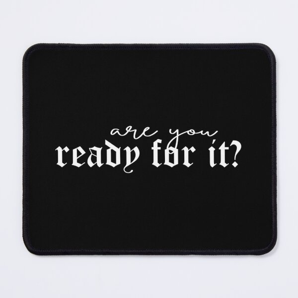 Item preview, Are You Ready For It designed and sold by OwenFurlong.