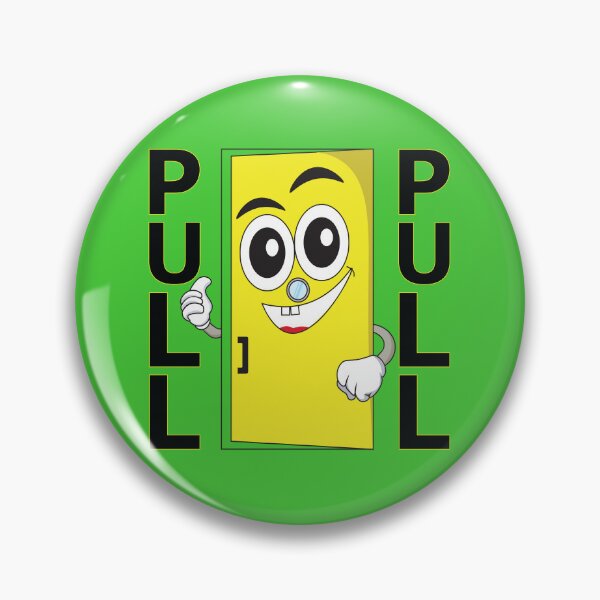 Item preview, Prevents Entry Confusion Push Pull Door Warning designed and sold by iziHumor.
