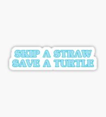 Überspringe einen Strohhalm, rette eine Schildkröte Sticker